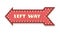 Cartoon arrow pointer with left way direction. Vintage carnival festival or circus pointing sign, red color and lights