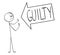 Cartoon of Big Arrow Saying Guilty Pointing at Man and Blaming Him.