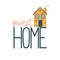 Cartoon Cottage with lettering. Hand drawn home facade with texture and sweet home phrase, cute townhouse and family house in