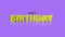 Cartoon Happy Birthday text on purple fashion gradient