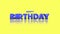 Cartoon Happy Birthday text on yellow fashion gradient