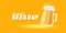 Cartoon international beer day horizontal banner or poster with beer glass isolated on light yellow beer background