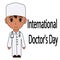 Cartoon male doctor. International doctors day. isolated flat vector illustration