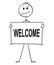 Cartoon of Man or Businessman Holding Sign With Welcome Text