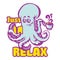 Cartoon octopus with coffee cup, book and just relax lettering