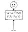 Cartoon of Sad Hungry Unemployed Businessman Holding Will Trade for Food Sign