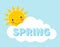 Cartoon spring background. Sun. Cloud. Design concept with happy smiley sun