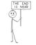 Cartoon of Tired Man or Businessman Holding Sign with This Is the End Text