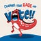 Cartoon of very angry monster in a fit of rage, screaming Channel your rage and Vote!