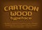 Cartoon wood alphabet font. Letters and numbers and punctuation. Uppercase and lowercase.