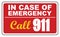 In Case of Emergency Call 911