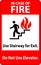 In Case Of Fire Sign In Case of Fire, Use Stairway For Exit, Do Not Use Elevator