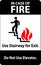 In Case Of Fire Sign Use Stairway For Exit, Do Not Use Elevator