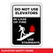In Case of Fire Use Stairs Do Not Use Elevators Sign with Warning Message for Industrial Areas, Easy To Use And Print Design