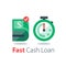 Cash back, bundle of bills and stopwatch, easy loan, instant payment