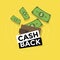 Cash back icon isolated on yellow background. cash back or money refund label.