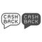 Cash back message line and solid icon. Cashback badge, savings popup buble symbol, outline style pictogram on white