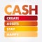 CASH - Create Assets Stay Happy acronym
