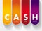 CASH - Create Assets Stay Happy acronym, business concept background