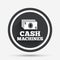 Cash machines sign icon. Paper money symbol.