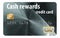 This is a cash rewards credit card isolated on a white background.