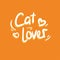 Cat lover kitten pet animal quote text typography design vector illustration