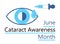 Cataract awareness month is celebrated in June. Glaucoma, nephropathy problems