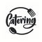 Catering company logotype with lettering written with calligraphic cursive font decorated with cutlery or kitchenware