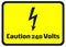 Caution 240 Volts Hazard Warning Signs