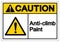 Caution Anti-Climb Paint Symbol Sign, Vector Illustration, Isolate On White Background Label .EPS10