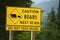 Caution Bears Sign