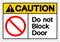 Caution Do Not Block Door Symbol Sign ,Vector Illustration, Isolate On White Background Label .EPS10