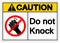 Caution Do Not Knock Symbol Sign ,Vector Illustration, Isolate On White Background Label. EPS10