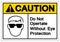 Caution Do Not Operate Without Eye Protection Symbol Sign ,Vector Illustration, Isolate On White Background Label .EPS10