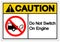 Caution Do Not Switch On Engine Symbol Sign, Vector Illustration, Isolate On White Background Label .EPS10