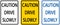 Caution Drive Slowly Sign On White Background