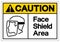 Caution Face Shield Area Symbol Sign,Vector Illustration, Isolated On White Background Label. EPS10