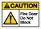 Caution Fire Door Do Not Block Symbol Sign ,Vector Illustration, Isolate On White Background Label .EPS10