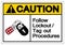 Caution Follow Lockout/Tag out Procedures Symbol Sign ,Vector Illustration, Isolate On White Background Label .EPS10