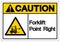 Caution Forklift Point Right Symbol Sign, Vector Illustration, Isolate On White Background Label .EPS10