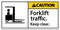 Caution Forklift Traffic Keep Clear Sign
