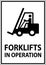 Caution forklifts in operation Sign on white background