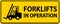 Caution forklifts in operation Sign on white background