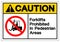 Caution Forklifts Prohibited In Pedestrian Areas Symbol Sign, Vector Illustration, Isolate On White Background Label .EPS10