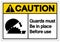 Caution Guards Must Be In Place Before Use Symbol Sign, Vector Illustration, Isolate On White Background Label. EPS10
