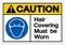 Caution Hair Covering Must Be Worn Symbol Sign, Vector Illustration, Isolated On White Background Label .EPS10