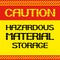 Caution .Hazardous material storage.