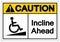 Caution Incline Ahead Symbol Sign ,Vector Illustration, Isolate On White Background Label .EPS10