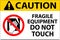 Caution Machine Sign Fragile Equipment, Do Not Touch