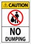 Caution No Dumping Sign